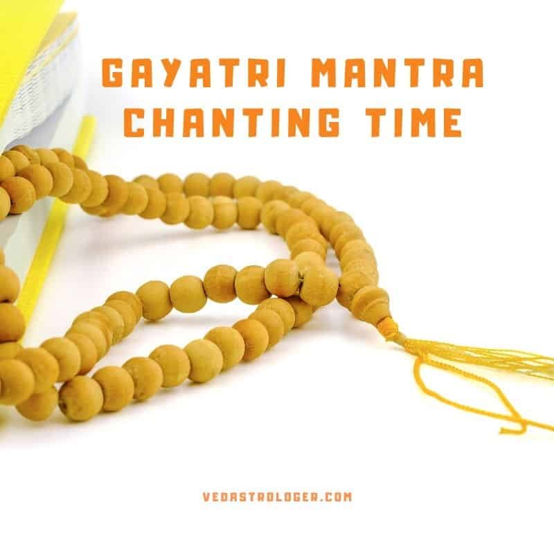 Gayatri Mantra Chanting Time, Gayatri Mantra Chanting