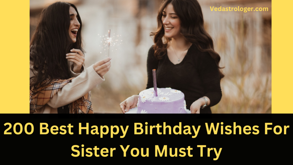 Best Happy Birthday Wishes For Sister