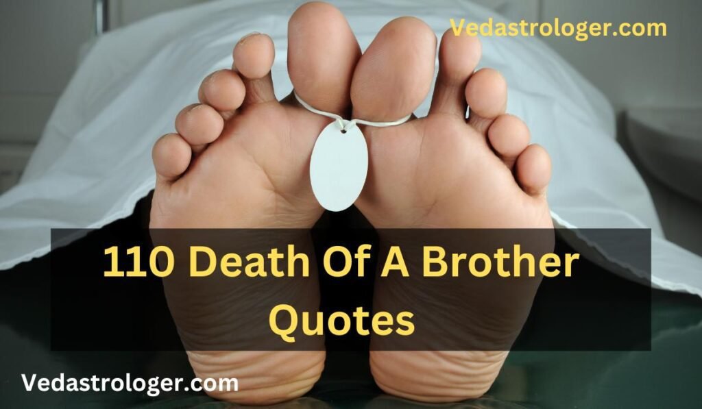 Death Of A Brother Quotes