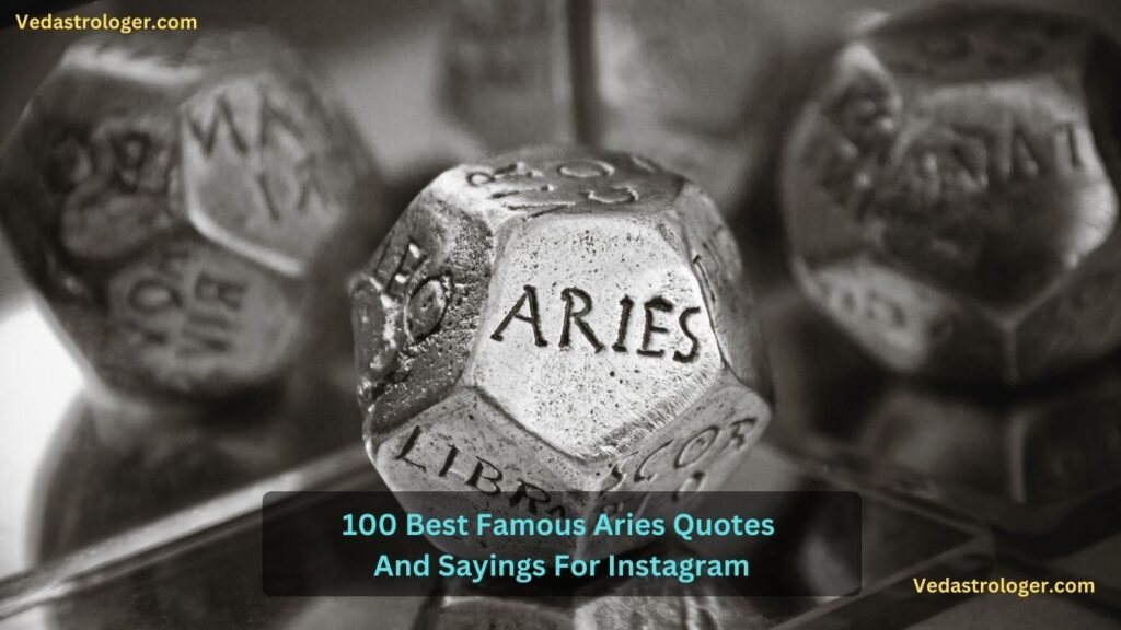 Best Famous Aries Quotes And Sayings For Instagram