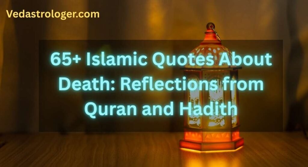 Islamic Quotes About Death